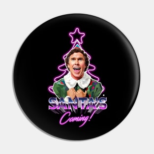 funny santa is coming neon design Pin