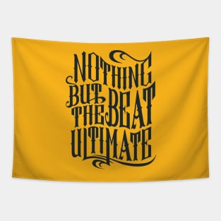Nothing but the beat ultimate Tapestry