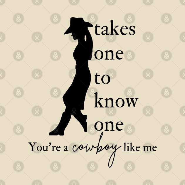 You're a Cowboy Like Me by Sapphic Swiftie 