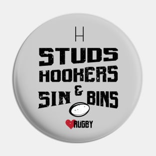 Studs Hookers & Sinbins Pin