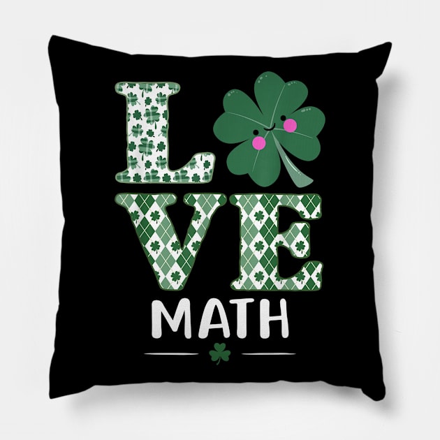 Love Shamrock Math Teacher St Patricks Day Pillow by FONSbually