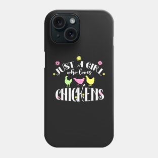 Just a Girl who Loves Chickens Phone Case