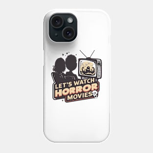 Let's Watch Horror Movies Retro Design Phone Case