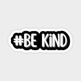 be kind - whispers of wisdom Magnet