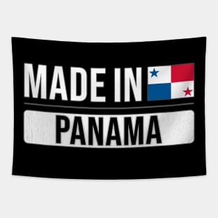 Made In Panama - Gift for Panamanian With Roots From Panama Tapestry