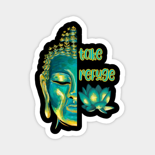 Take Refuge Buddhist Saying Buddha Sangha Dharma Magnet by Get Hopped Apparel