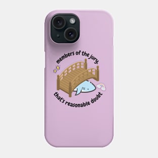 Reasonable Doubt Phone Case