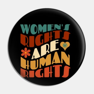 Women's Rights Are Human Rights Pin