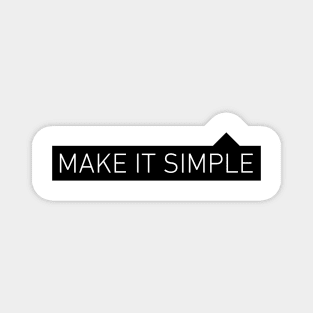 Make it Simple Design Magnet