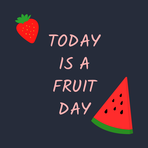 today is a fruit day Fruit Lover Hoodie TeePublic