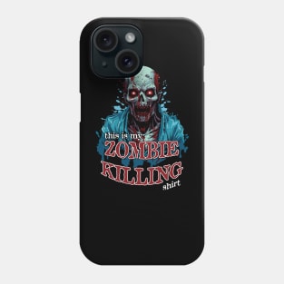 This Is My Zombie Killing Shirt Phone Case
