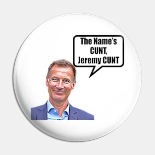 Jeremy Cunt Pin