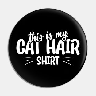 This is my cat hair shirt funny cat quote Pin