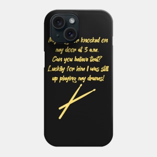 Playing My Drums - yellow Phone Case