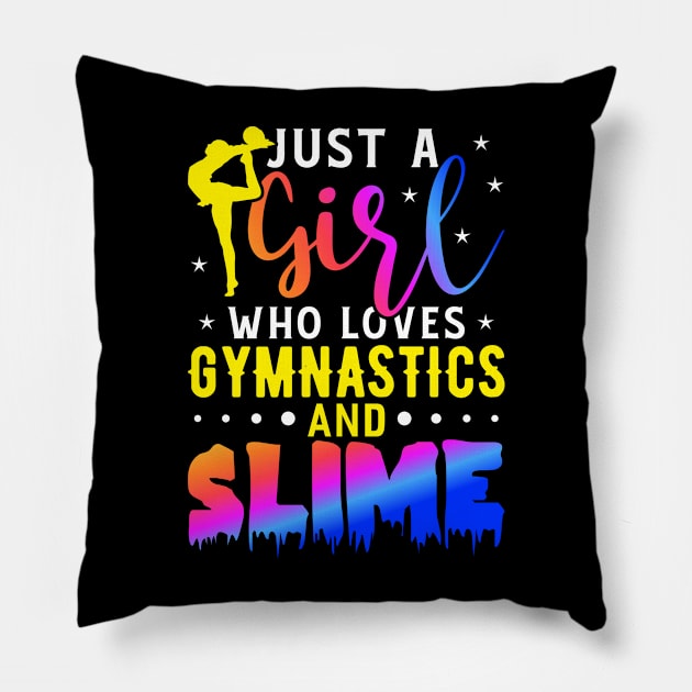 Just A Girl Who Loves Gymnastics And Slime Funny Gymnastic Tumbling Pillow by Tee__Dot