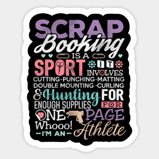 scrapbook shirt scrapbooking is a sport crafting gift scrapbook