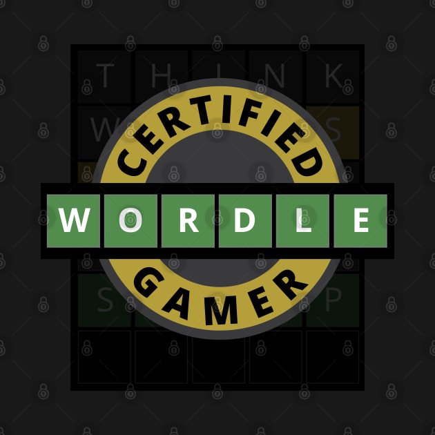 Certified Wordle Gamer - Wordle by tatzkirosales-shirt-store