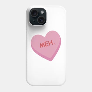 Funny Pink Candy Heart "Meh". Phone Case