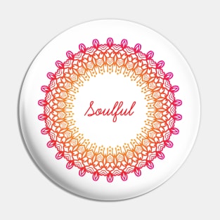 Soulful - Meditation Quote Mandala Illustration Print Design GC-092-18 Pin