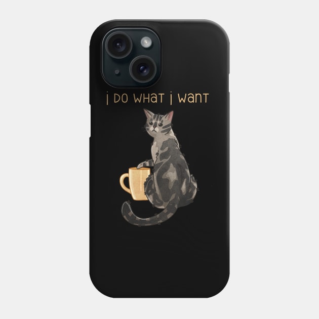 I do what I want - Tabby cat Phone Case by Feline Emporium