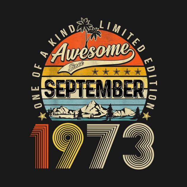 Awesome Since September 1973 Vintage 50th Birthday by Marcelo Nimtz