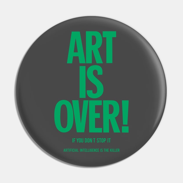 Art is over - yoko - artificial intelligence Pin by Boogosh