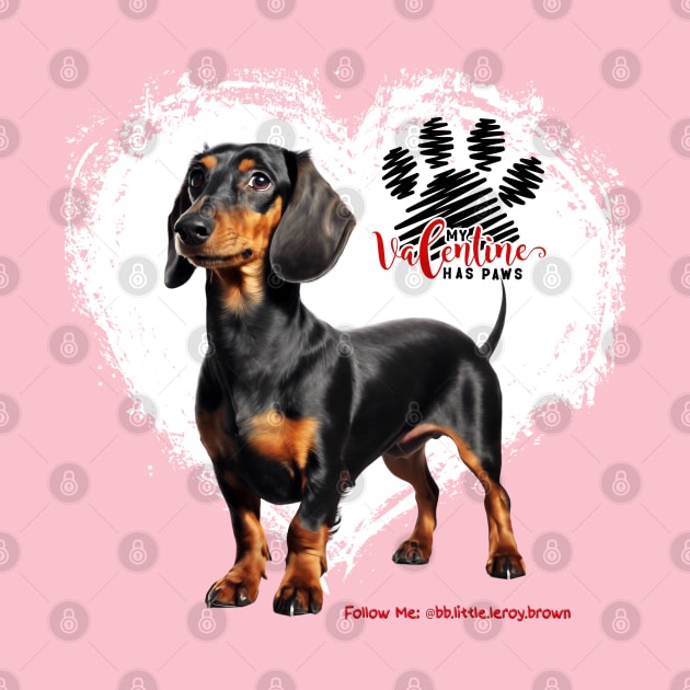 My Valentine Has Paws Dachshund Valentine’s Day by Long-N-Short-Shop