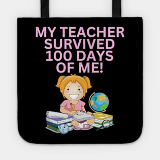 MY TEACHER SURVIVED 100 DAYS OF ME FUNNY CUTE KAWAII SCHOOL GIRL Tote