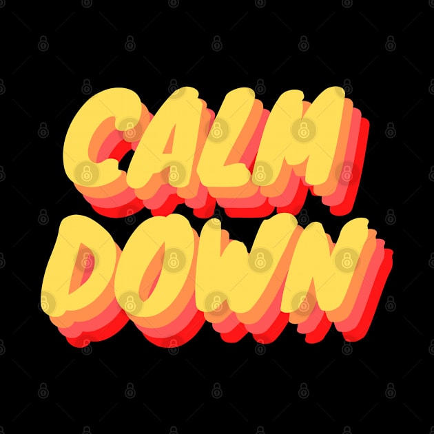 CALM DOWN by ChilledTaho Visuals