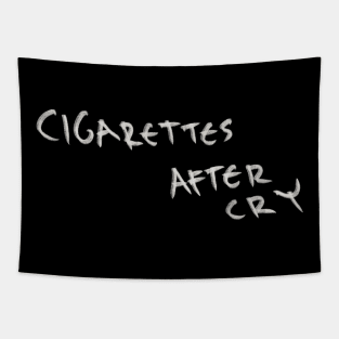 Cigarettes After Cry Tapestry