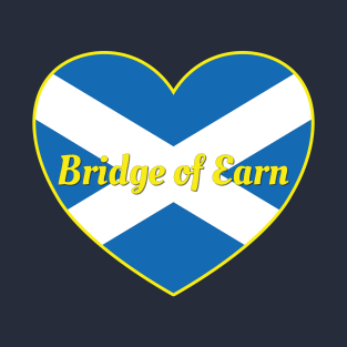 Bridge of Earn Scotland UK Scotland Flag Heart T-Shirt