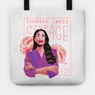 AOC change takes courage Tote