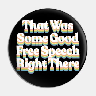 Contrapoints - That Was Some Good Free Speech Right There Pin