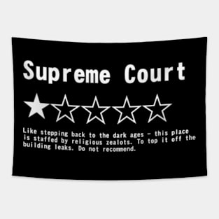 Supreme Court Review, One Star, do not recommend. Pro choice, save Roe vs Wade. Tapestry