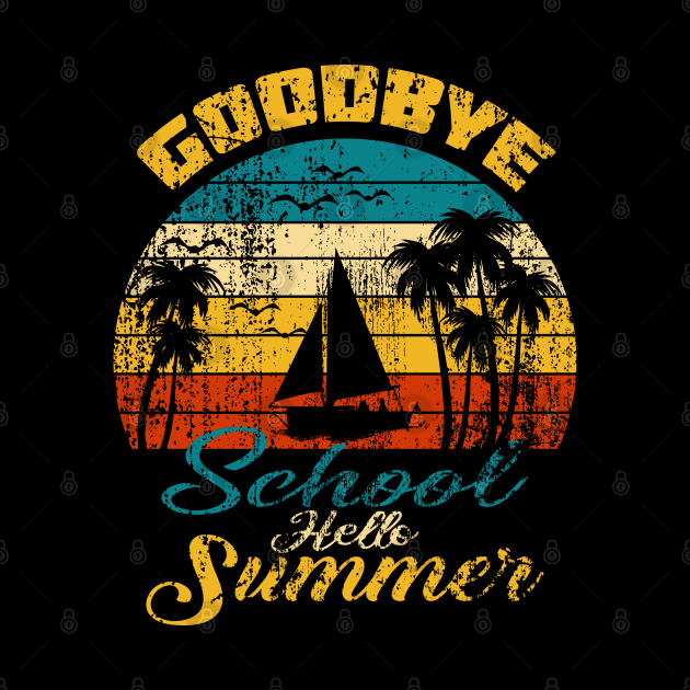 Goodbye School Hello Summer Retro Vintage Gift by UranusArts