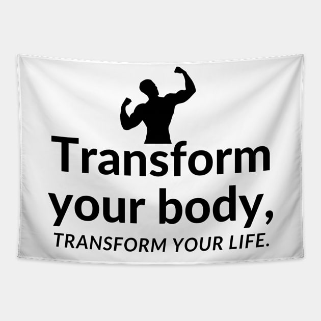 Transform your body, transform your life. Tapestry by InspiraPrints