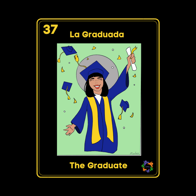 La Graduada by Somos Mujeres Latinas 