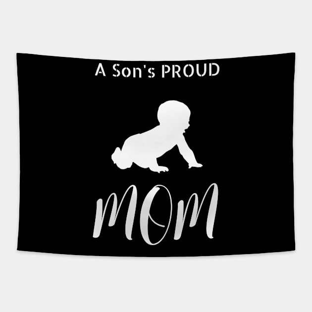 A Son's Proud Mom Tapestry by NivousArts