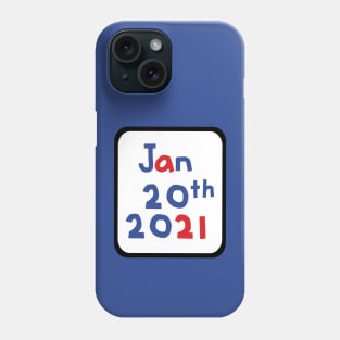 Inauguration Day Jan 20th 2021 Frame Phone Case