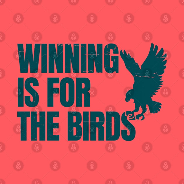 Winning is for the birds by Emroonboy