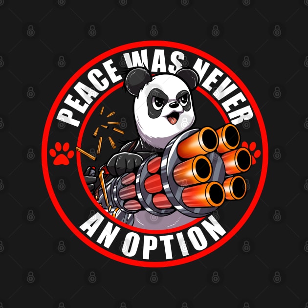 Peace was never an option - Panda by Meca-artwork