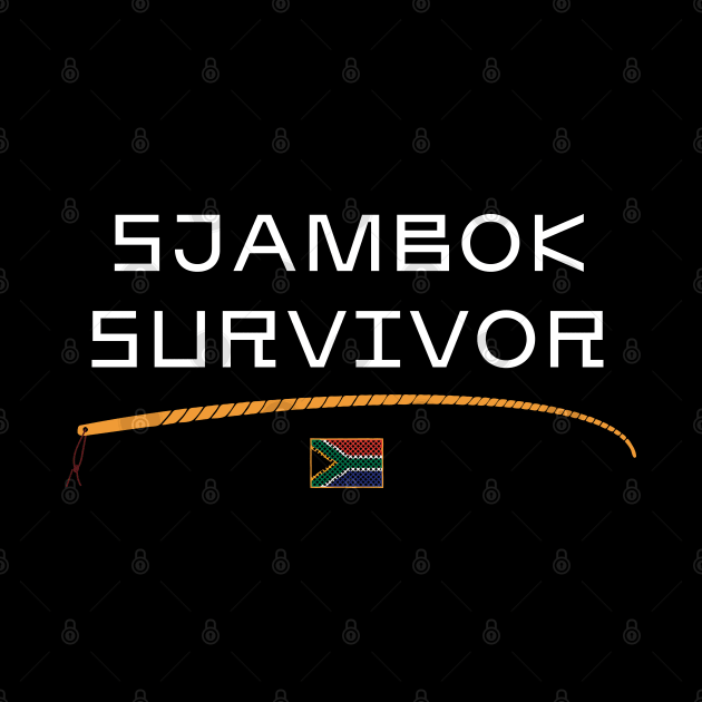 Sjambok Survivor Leather Whip South Africa Childhood Funny by BraaiNinja
