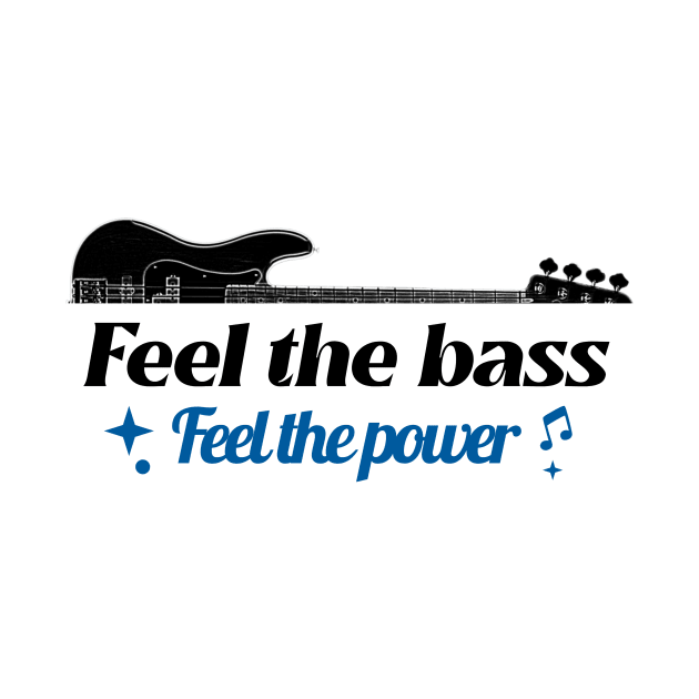 Feel the bass, feel the power by Boogz Apparel