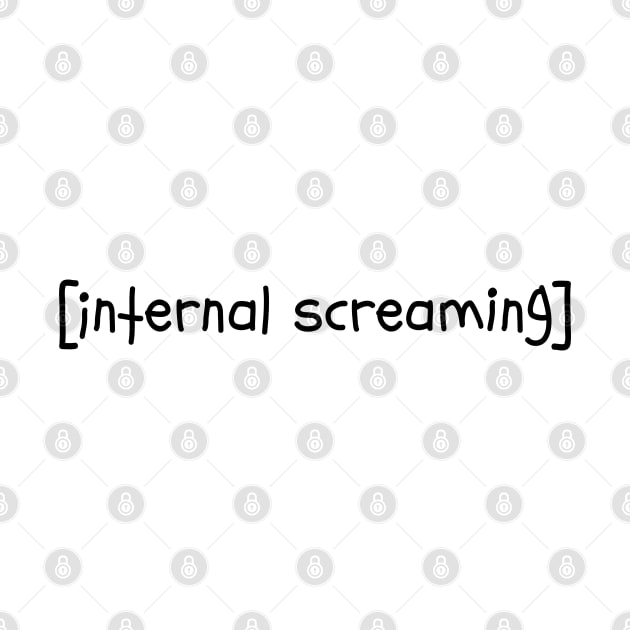 Internal Screaming  Introvert Text Dank Meme by alltheprints