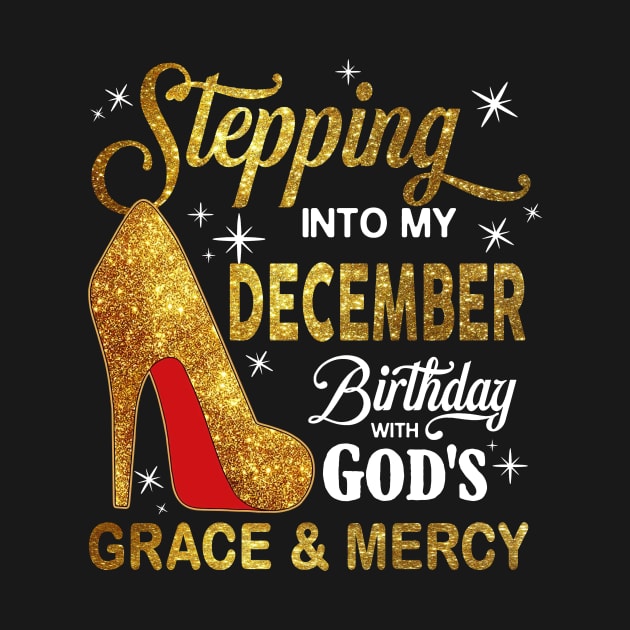 Stepping Into My December Birthday With God's Grace And Mercy by D'porter