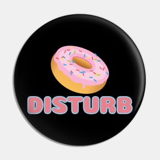 Donut Disturb Pin