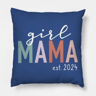 Girl Mama Est 2024 Pillow