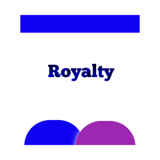 Royalty t-shirt design T-Shirt