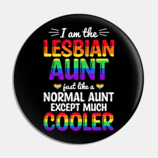 I Am The Lesbian Aunt  Pride Month LGBTQ Support Pin