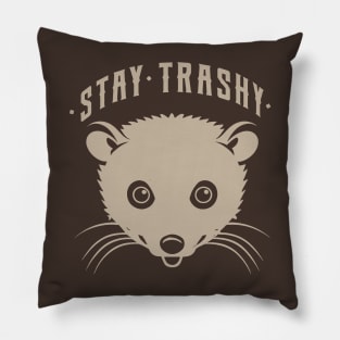 Stay trashy Pillow